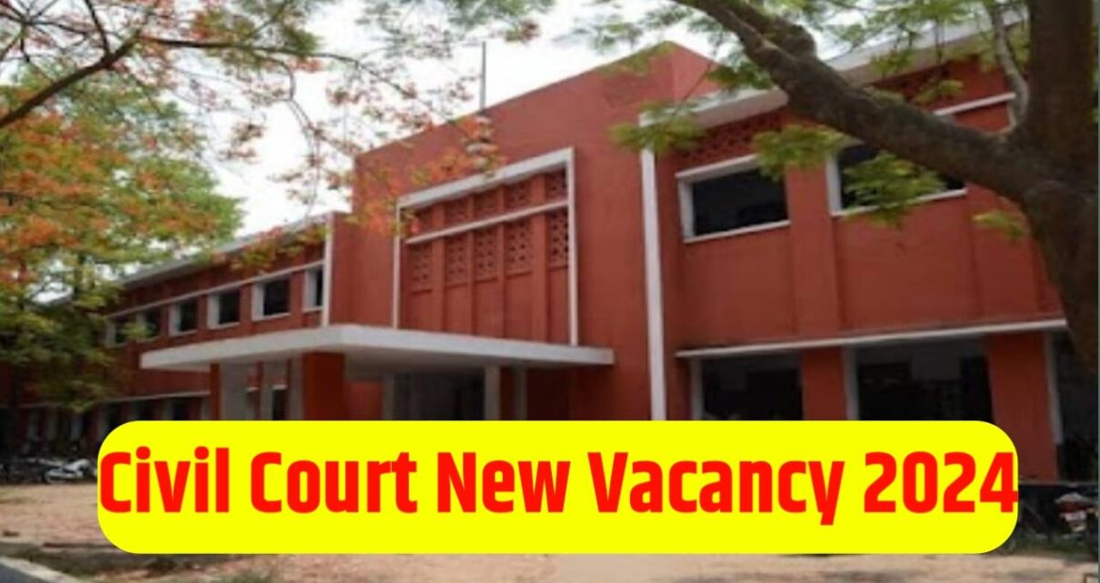 Civil Court New Vacancy 2024