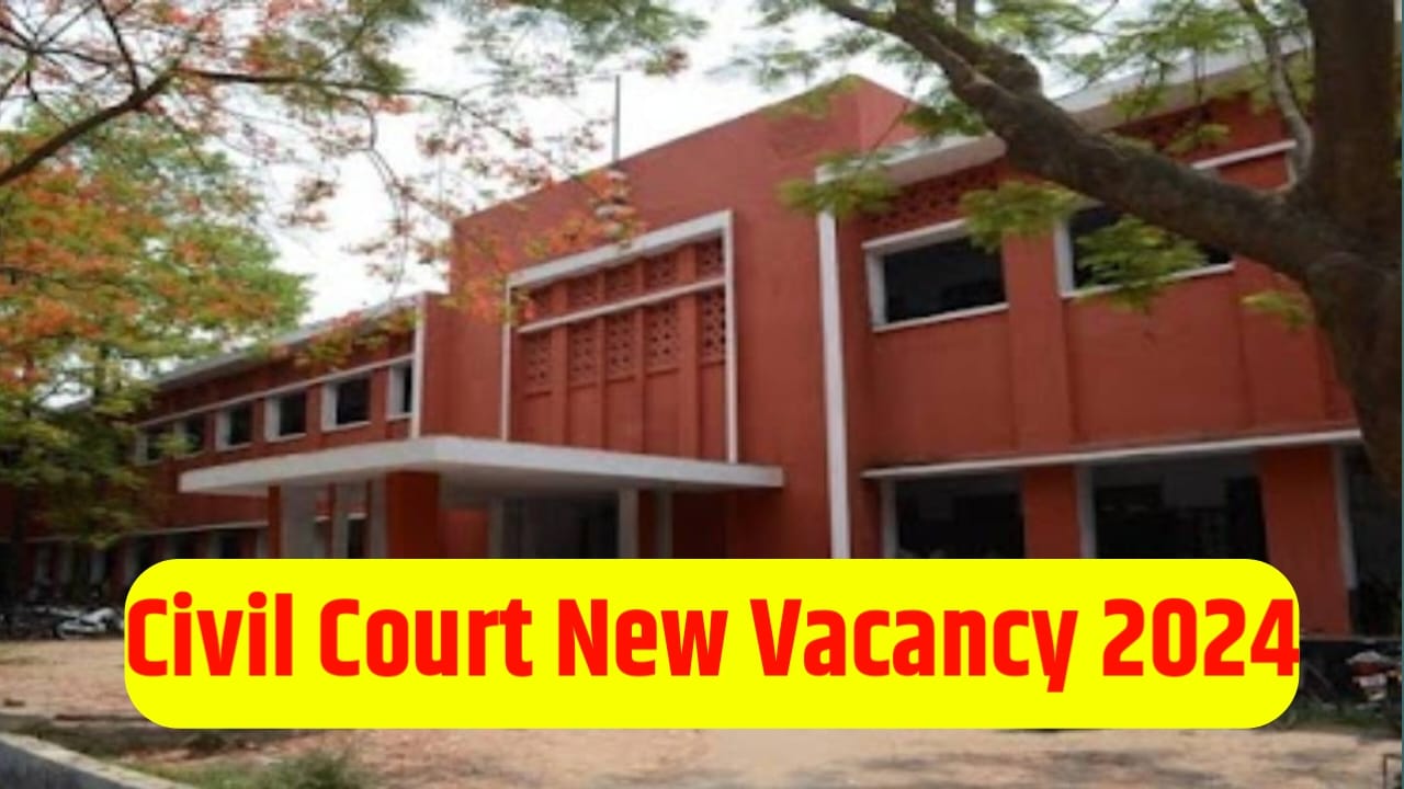 Civil Court New Vacancy 2024